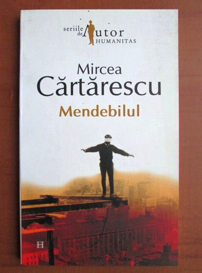 Recenzie: „Mendebilul” de Mircea Cărtărescu